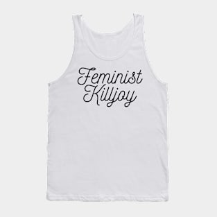 Feminist Killjoy Tank Top